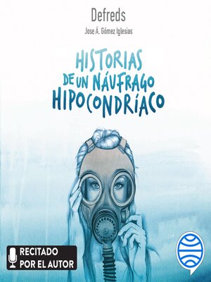 cover image of Historias de un náufrago hipocondríaco